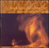 Mesmerized By the Sirens von Black Tape for a Blue Girl
