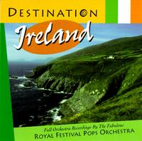 Destination Ireland von Royal Festival Pops Orchestra