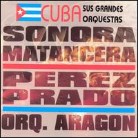 Cuba: Sus Grandes Orquestas [Orfeon] von La Sonora Matancera