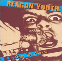 Live & Rare von Reagan Youth