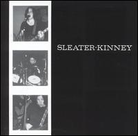 Sleater-Kinney von Sleater-Kinney