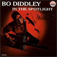 Bo Diddley in the Spotlight von Bo Diddley