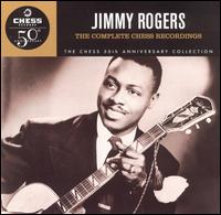 Complete Chess Recordings (Chess 50th Anniversary) von Jimmy Rogers