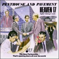 Penthouse and Pavement von Heaven 17