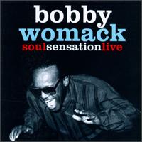 Soul Sensation Live [Sequel] von Bobby Womack