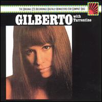 Gilberto with Turrentine von Astrud Gilberto