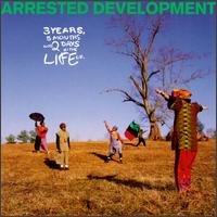 3 Years, 5 Months & 2 Days in the Life Of... von Arrested Development