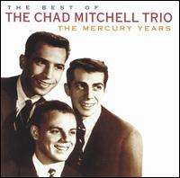 Best of the Chad Mitchell Trio: The Mercury Years von Chad Mitchell