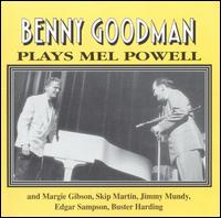 Plays Mel Powell von Benny Goodman