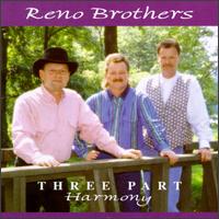 Three Part Harmony von Reno Brothers