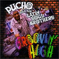 Groovin' High von Pucho & His Latin Soul Brothers