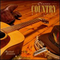 Classic Country Ballads von Michael Stanton