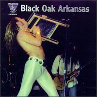 King Biscuit Flower Hour Presents Black Oak Arkansas von Black Oak Arkansas