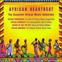 African Heartbeat: The Essential African Music Collection von Various Artists