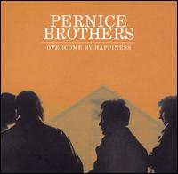 Overcome by Happiness von The Pernice Brothers