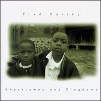 Ghosttowns & Kingdoms von Fred Haring