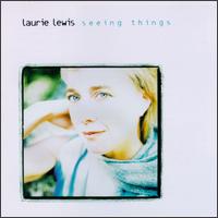 Seeing Things von Laurie Lewis