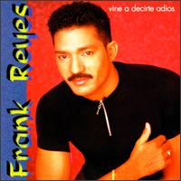 Vine a Decirte Adios von Frank Reyes