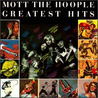 Greatest Hits von Mott the Hoople