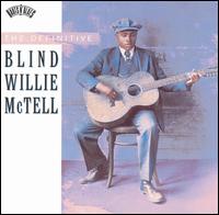 Definitive Blind Willie McTell [Columbia/Legacy] von Blind Willie McTell