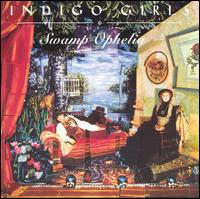 Swamp Ophelia von Indigo Girls