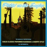 Pickin' on the Eagles von Nashville Superpickers