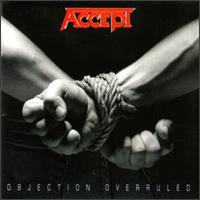 Objection Overruled von Accept