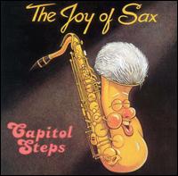 Joy of Sax von Capitol Steps
