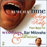 Simcha Time: Mickey Katz Plays Music for Weddings, Bar Mitzvahs and Brisses von Mickey Katz