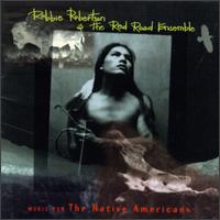 Music for the Native Americans von Robbie Robertson