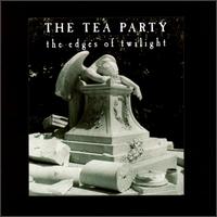 Edges of Twilight von The Tea Party