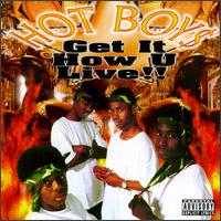 Get It How U Live! von The Hot Boys