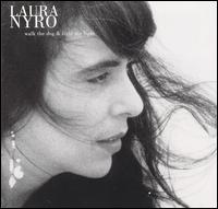 Walk the Dog & Light the Light von Laura Nyro