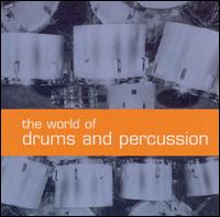 World of Drums & Percussion von Various Artists
