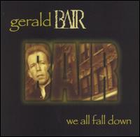 We All Fall Down von Gerald Bair