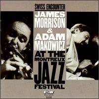 Swiss Encounter: Live at the Montreaux Jazz Festival von James Morrison