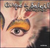 Cirque du Soleil: Collection von Cirque du Soleil