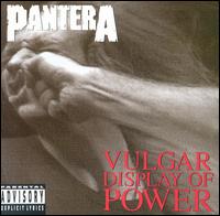 Vulgar Display of Power von Pantera