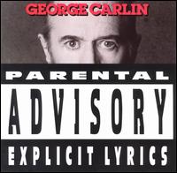 Parental Advisory: Explicit Lyrics von George Carlin