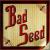 Bad Seed von Bad Seed