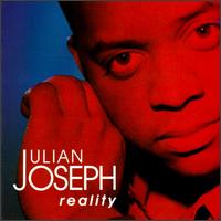 Reality von Julian Joseph