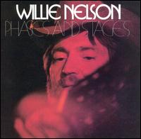 Phases and Stages von Willie Nelson