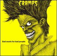 Bad Music for Bad People von The Cramps