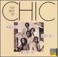 Dance, Dance, Dance: The Best of Chic von Chic