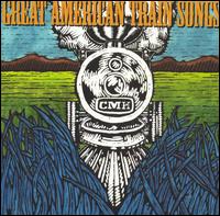 Great American Train Songs von Various Artists
