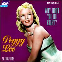 Why Don't You Do Right? [ASV] von Peggy Lee