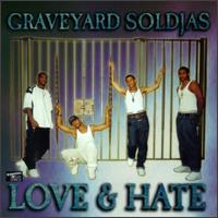 Love & Hate von Graveyard Soldjas