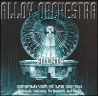 Silents: Contemporary Scores for Classic Silent Films von Alloy Orchestra