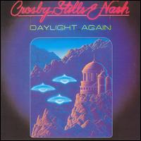 Daylight Again von Crosby, Stills & Nash