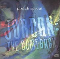 Jordan: The Comeback von Prefab Sprout